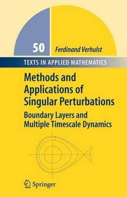 Methods and Applications of Singular Perturbations - 9781441919922