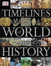 Timelines of World History John B., Dorling Kindersley Publishing
