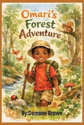 Omari's Forest Adventure by Demone Brown Paperback Book