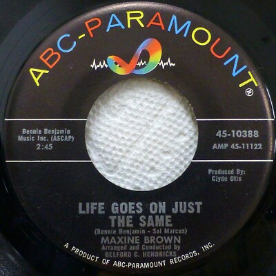 Maxine Brown VINYL 45 (NOT styrene!) Life Goes On Just The Same MINT MINUS JR 88