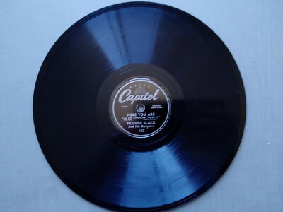 Freddie Slack 78rpm Single 10-inch Capitol Records #102 Here You Are 