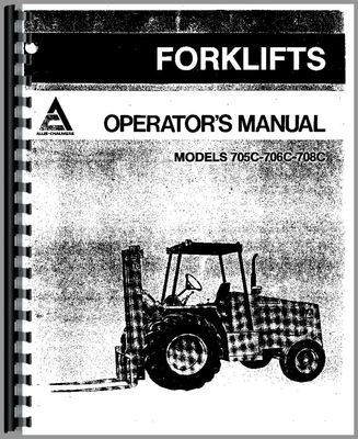 Allis Chalmers 705C 706C 708C Forklift Operators Manual (AC-O-705C+)