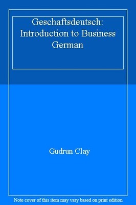 Geschaftsdeutsch: Introduction to Business German,Gudrun Clay
