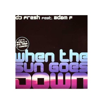 Fresh Feat. Adam F - When The Sun Goes Down (VINYL)