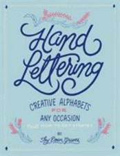 Hand Lettering : Creative Alphabets for Any Occasion Paperback Th