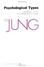 Psychological Types (The Collected Works of C. G. Jung, Vol. 6) (Bollingen Se...