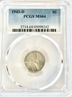 1943 D Lincoln Wheat Steel Cent 1c PCGS MS64/PRICE REDUCED!