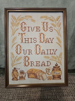 Give Us This Day Our Daily Bread Framed Cross Stitch Signed By Artist 1985