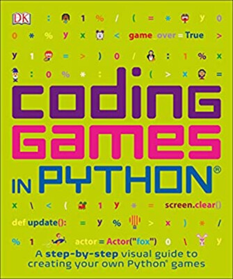 Coding Games in Python Paperback DK