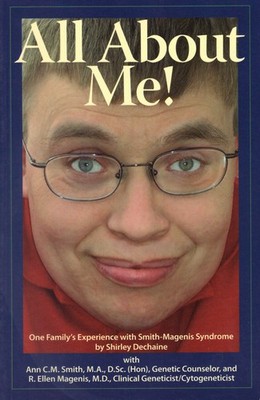 All About Me! One Family's Experience with Smith-Magenis Syndrome