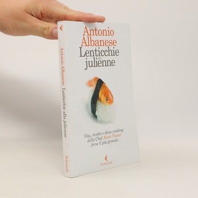 Lenticchie alla julienne  |  Antonio Albanese