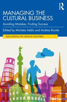 Managing the Cultural Business: Avoiding Mistakes, Finding Success