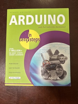 Arduino in Easy Steps by Stuart Yarnold (2015, Trade Paperback)