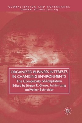 Organized Business Interests in Changing Environments - 9781349303588