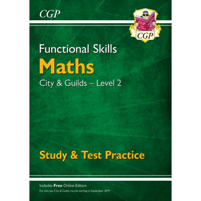 Functional Skills Maths City & Guilds Level 2 Study & Test Practice CGP
