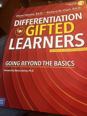 Differentiation for Gifted Learners Going Beyond The Basics Diane Heacox