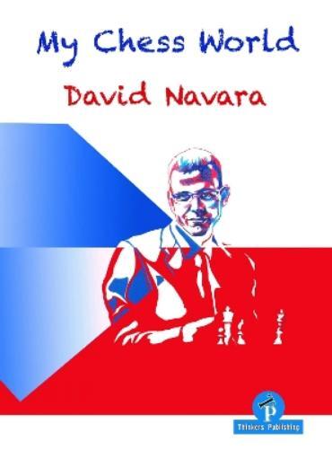 David Navara My Chess World (Tascabile)