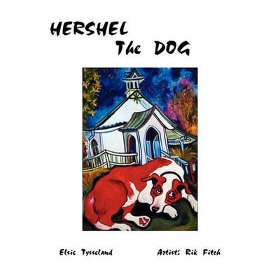 Hershel The Dog by Elsie Tysseland (English) Paperback Book