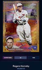 23 Topps Bunt DIGITAL Gilded SUPER RARE Rogers Hornsby