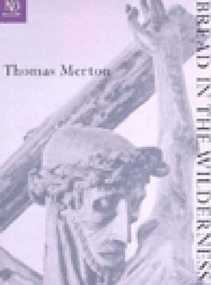 Thomas Merton Bread in the Wilderness (Taschenbuch) New Directions Classic
