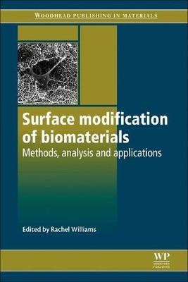 Surface Modification of Biomaterials Methods Analysis and Applications Williams