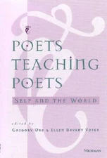 Poets Teaching Poets: Self and the World - Paperback By Orr, Gregory - GOOD