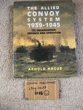 The Allied Convoy System, 1939-1945: Its Organization, Defence and Operation