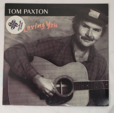Tom Paxton   And Loving You -Flying Fish   FF414 - 1986 Release - Factory Sealed