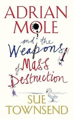 Adrian Mole and the Weapons of Mass Destruction, Townsend, Sue, Used; Good Book
