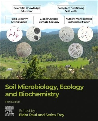 Soil Microbiology, Ecology and Biochemistry by Eldor Paul, Se... - 9780128229415