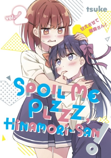 Spoil Me Plzzz, Hinamori-san! 2 by tsuke (Paperback Book)