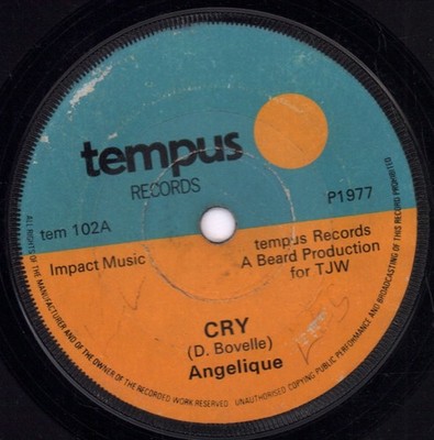 Angelique Cry 7'' vinyl UK Tempus 1977 solid label design has name/x written on