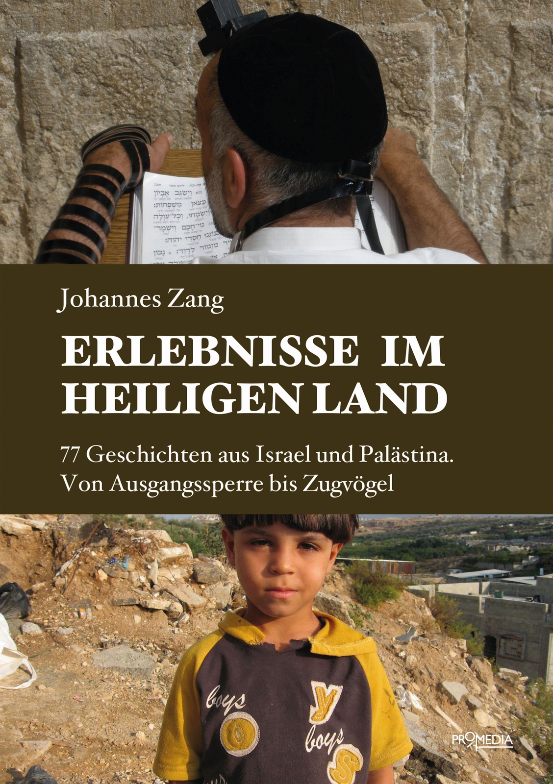 Thumbnail - Erlebnisse Heiligen Land Johannes Zang