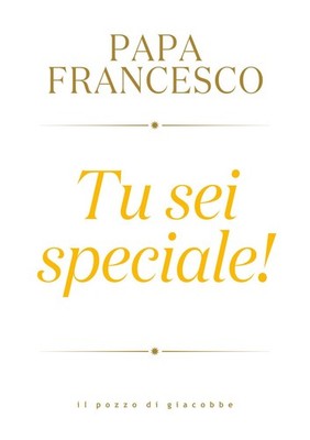 Francesco (Jorge Mario Bergoglio) Tu sei speciale! (Hardback) (UK IMPORT)