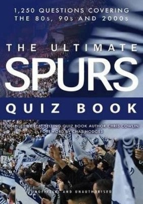 Chris Cowlin The Ultimate Spurs Quiz Book (Taschenbuch)