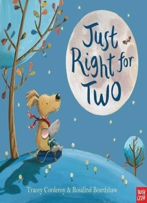 Just Right For Two,Tracey Corderoy,Ros Beardshaw