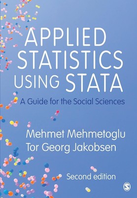 Applied Statistics Using Stata | A Guide for the Social Sciences | Englisch