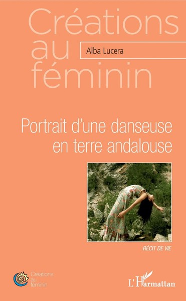 Portrait D'une Danseuse En Terre Andalouse RéCit De Vie Alba Lucera Taschenbuch-image