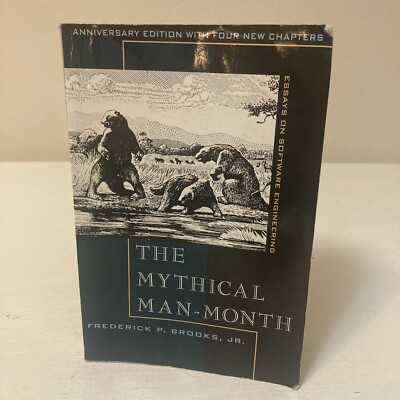 The Mythical Man-Month : Essays on Software Engineering, Anniversary Edition by