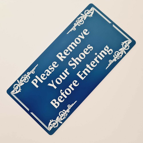 Please Remove Your Shoes Before Entering Sign Plaque Take Off No House Rules - Picture 93 of 183