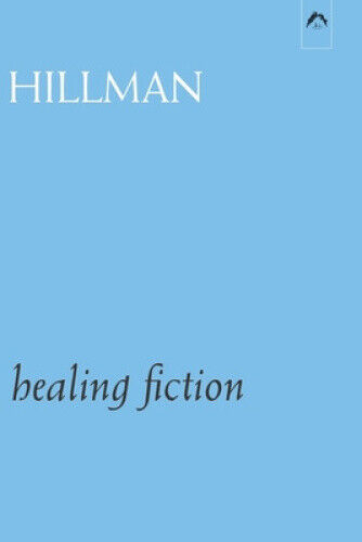 Thumbnail - Healing Fiction By James Hillman