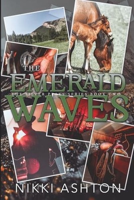 The Emerald Waves: Silver Peaks: 2, Ashton, Nikki