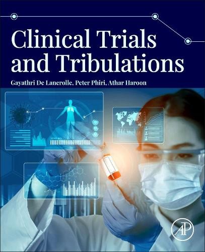 Clinical Trials and Tribulations by Gayathri De Lanerolle, Pe... - 9780128217870