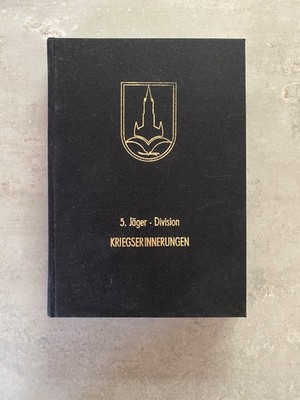Kriegserinnerungen Anton Jäger in der Aufklärungsabteilung 5 / 5. Jäger-Division