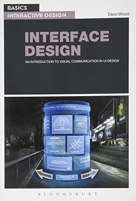 Basics Interactive Design: Interface Design: An introduction to 