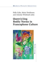 Polly Galis (U. A.) | Queer(Y)Ing Bodily Norms In Francophone Culture | Buch