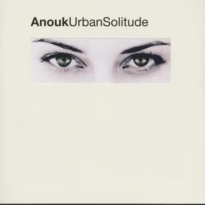 Anouk - Urban Solitude