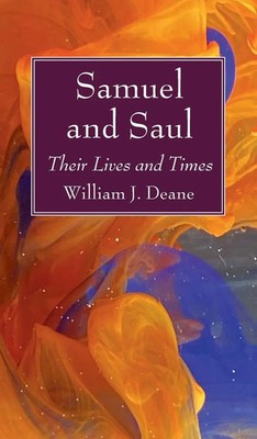 William J. Deane | Samuel and Saul | Buch | Englisch (2021) | Gebunden