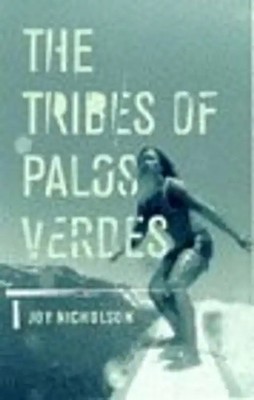 The Tribes of Palos Verdes - Nicholson, Joy