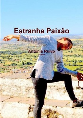 Estranha Paixao by Antonia Ruivo (Portuguese) Paperback Book